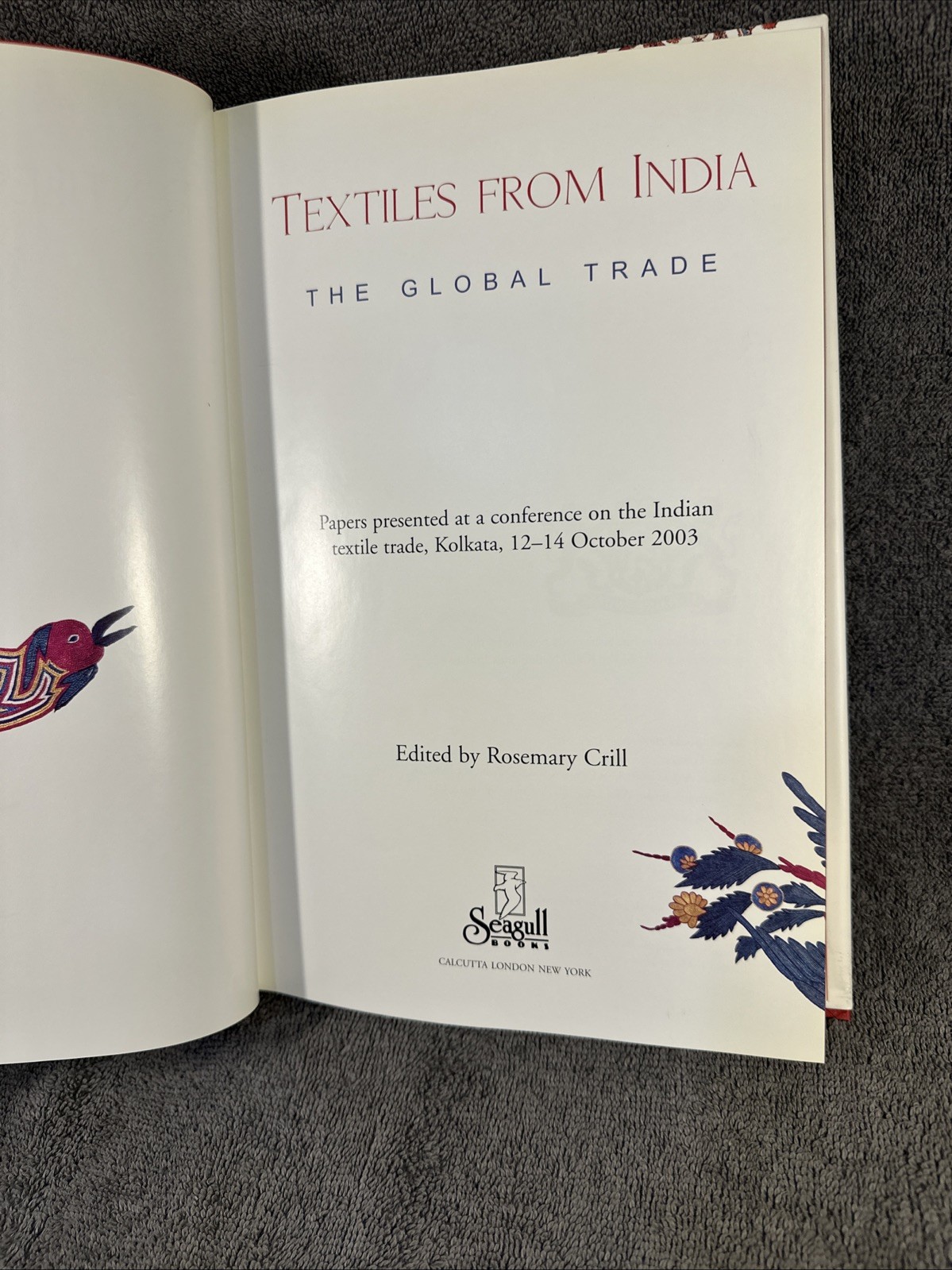 Textiles from India: The Global Trade by Rosemary Crill HC DJ VERY GOOD