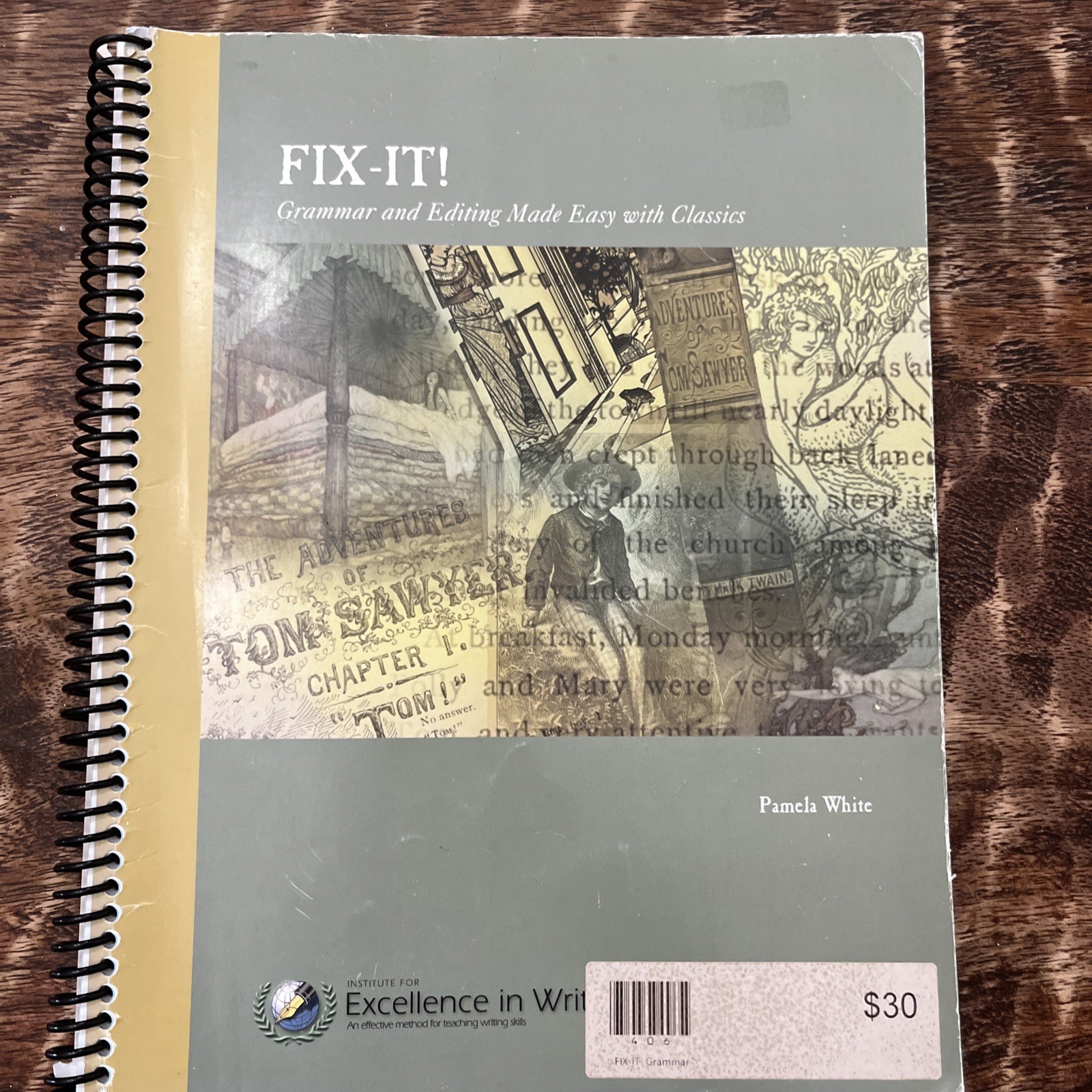 IEW Fix It! Grammar with Classics 2009 by Pamela White