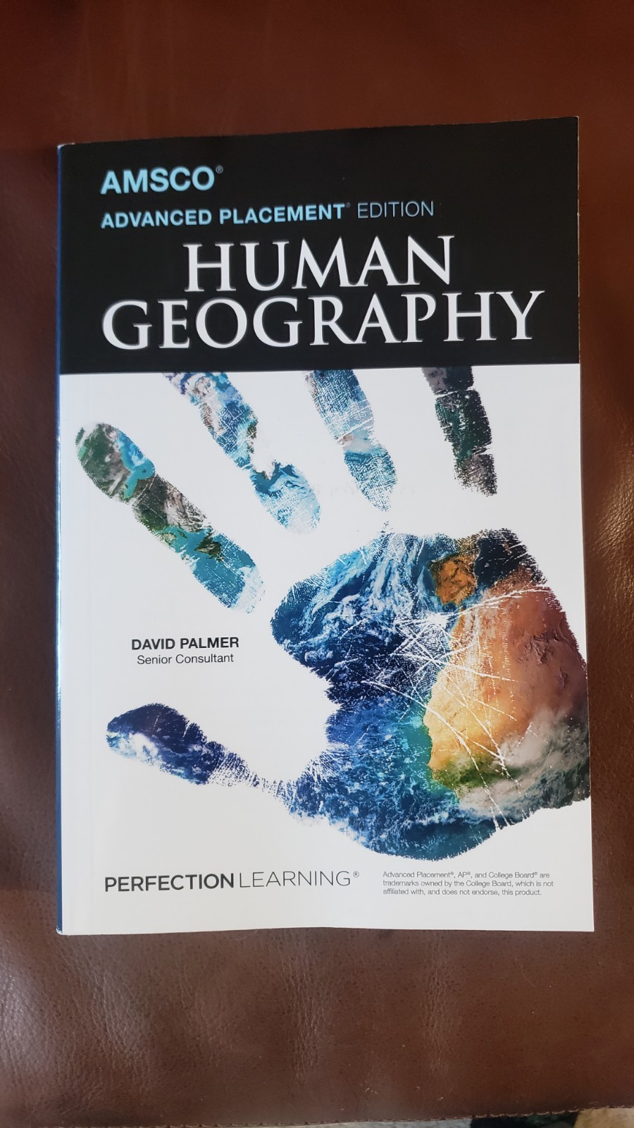 AMSCO AP Edition Human Geography Textbook by David Palmer, Perfection Learning