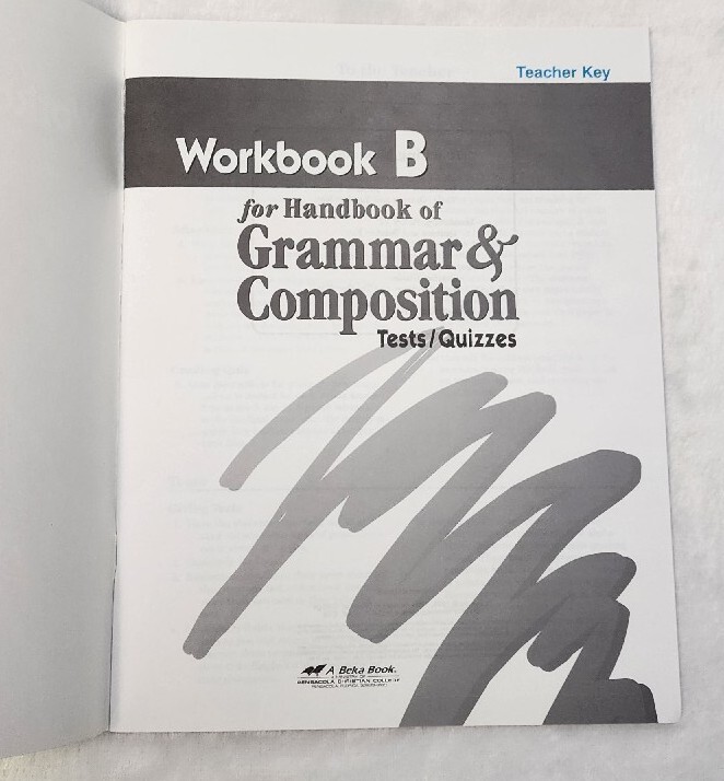 A Beka Book HANDBOOK Grammar & Composition Teacher TEST KEY Workbook B 43168006