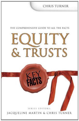 Key Facts: Equity & Trusts By Chris Turner