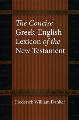 The Concise Greek-English Lexicon of the New Testament – Hardcover – VERY GOOD