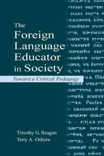 The Foreign Language Educator in Society, Osborn, Terry A.,Reagan, Timothy G. G.