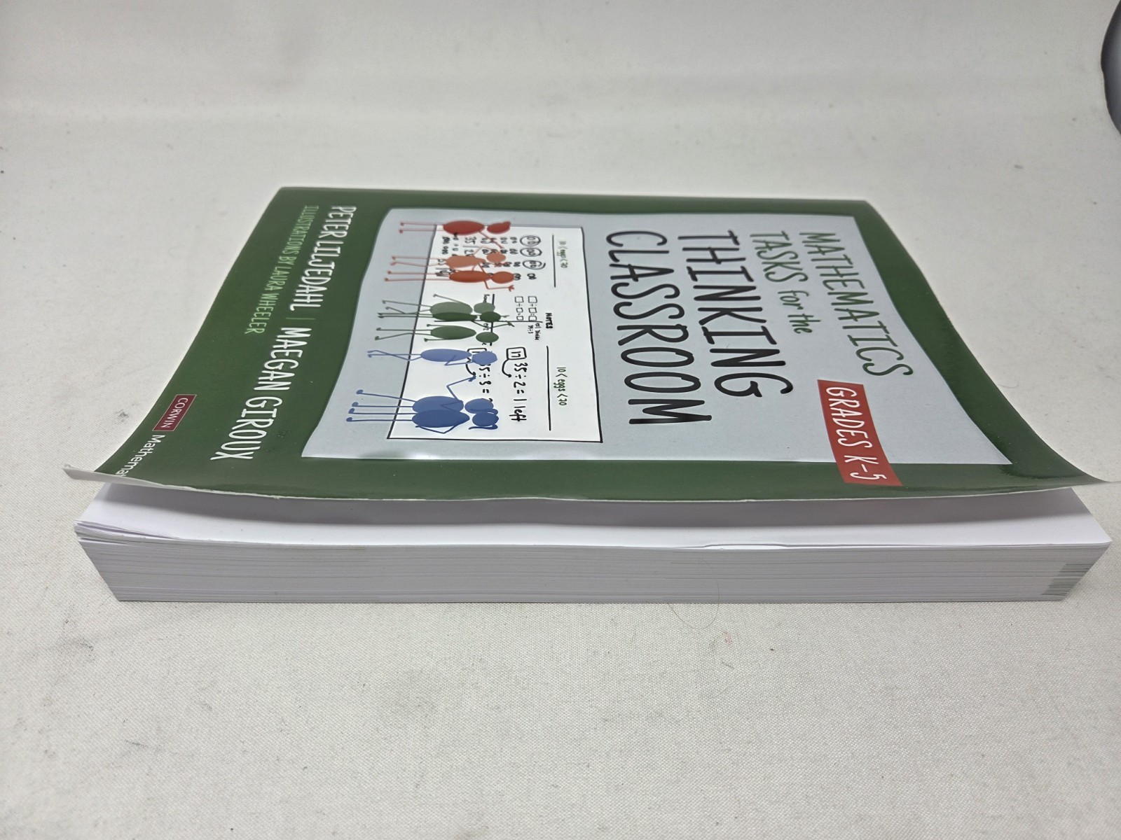 Mathematics Tasks for the Thinking Classroom, Grades K-5 by Peter Liljedahl