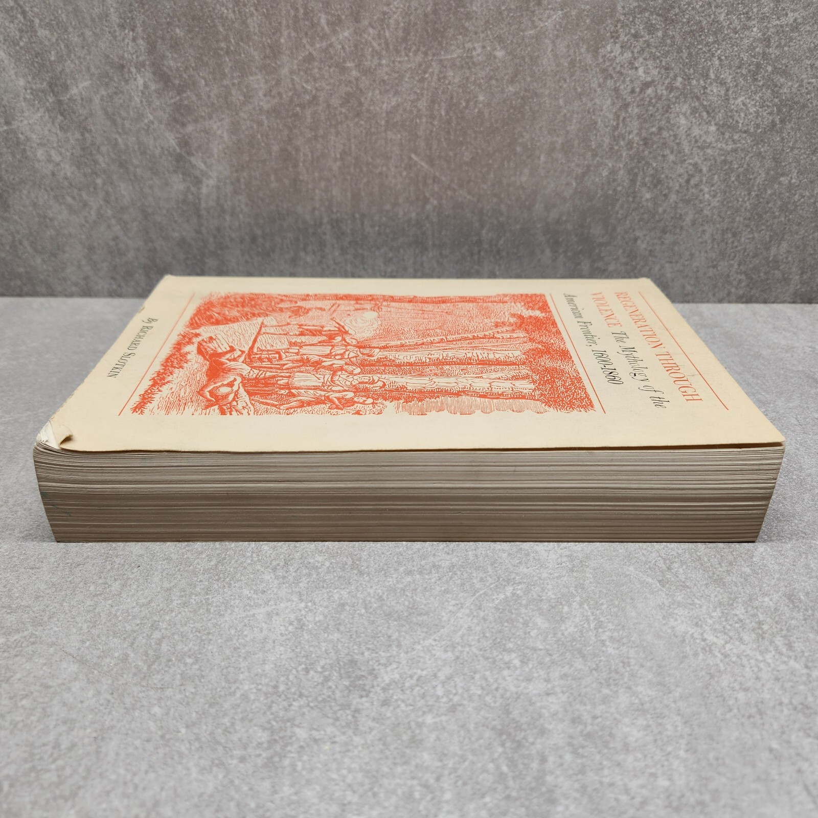 Regeneration Through Violence by Richard Slotkin 1973 Paperback Wesleyan Press