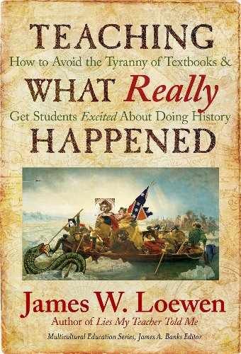 Teaching What Really Happened: How – Paperback, by Loewen James W. – Very Good j