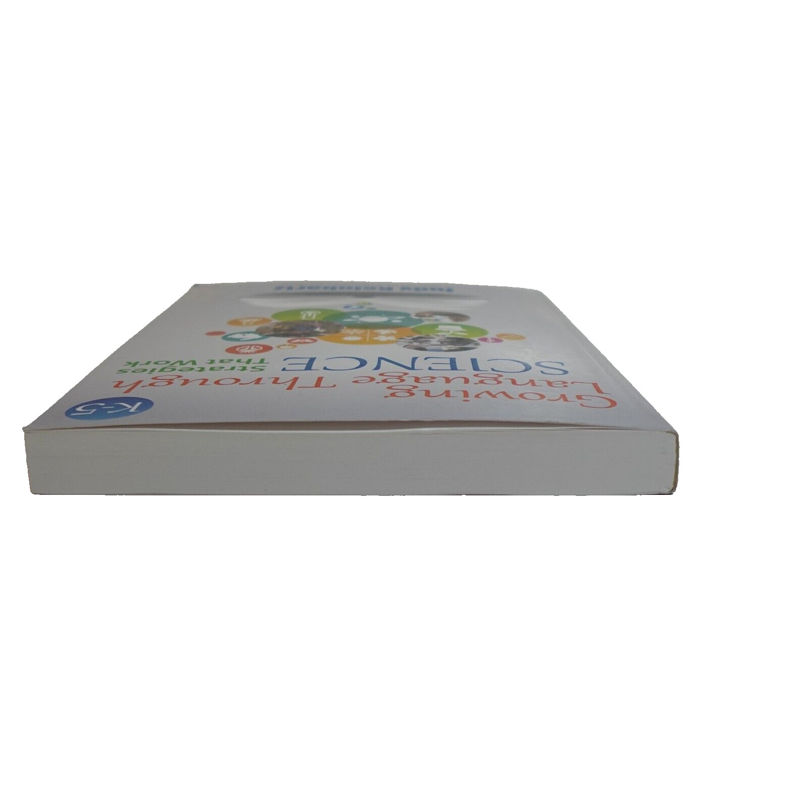Growing Language Through Science, K-5: Strategies That Work by Reinhartz, Judy