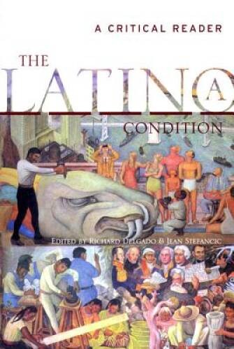 The Latino/a Condition: A Critical Reader – Paperback – VERY GOOD