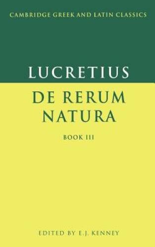Lucretius: De Rerum Natura Book 3 (Cambridge Greek and Latin Classics) – GOOD