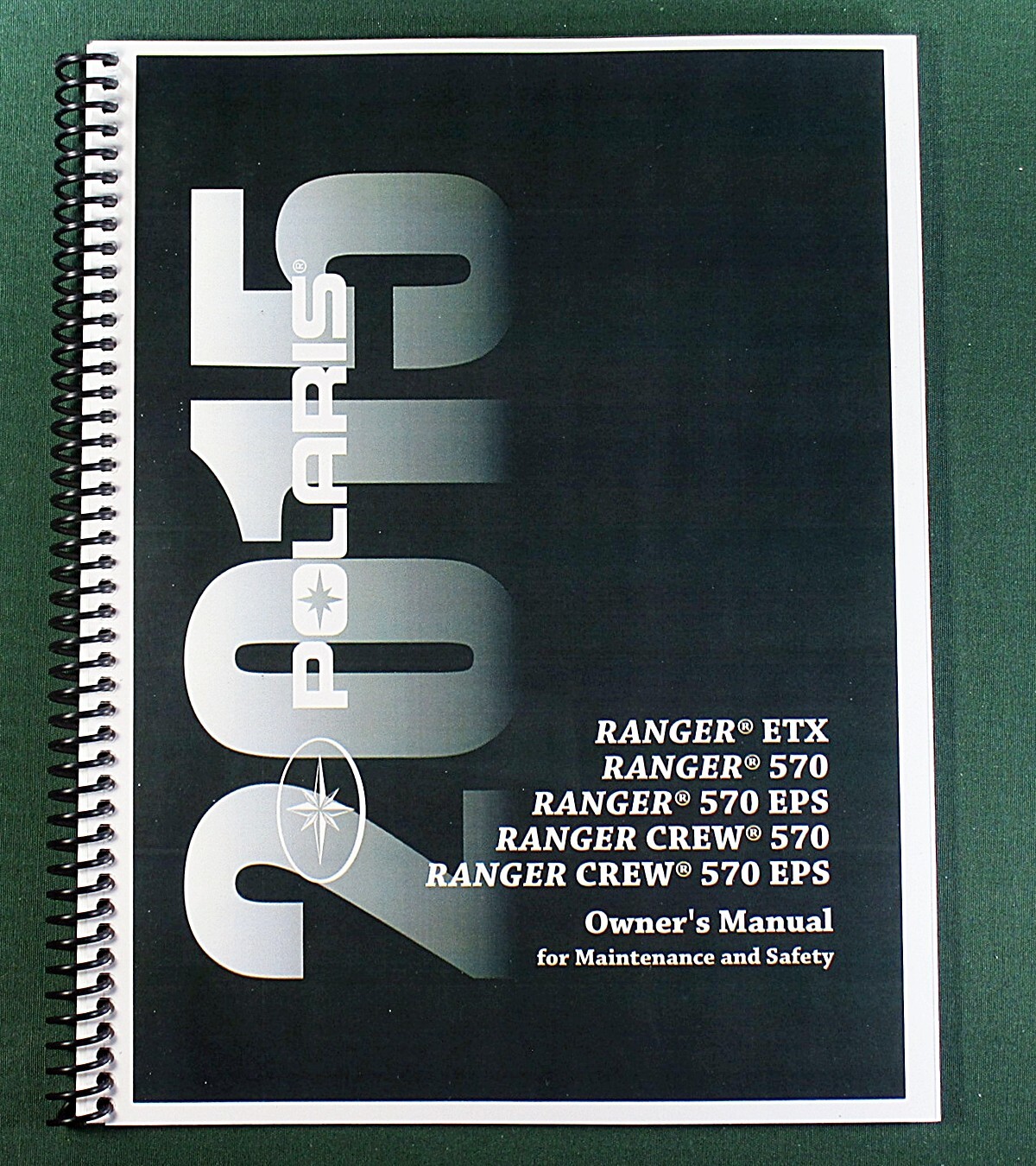 2015 Polaris Ranger 570 Owner’s Manual: 107 Pages & Protective Covers!