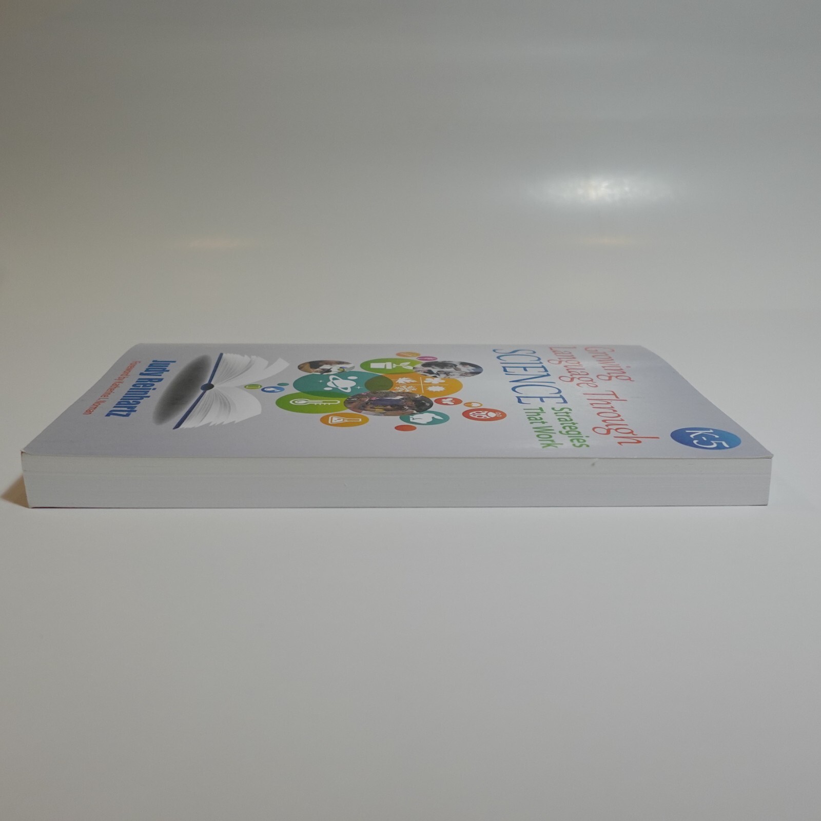 Growing Language Through Science, K-5: Strategies That Work by Reinhartz, Judy