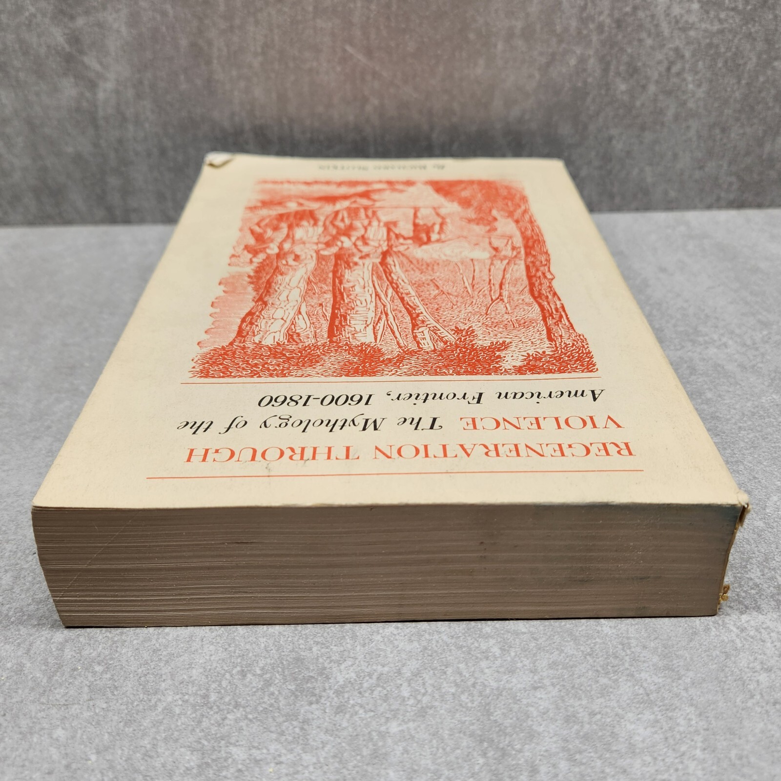 Regeneration Through Violence by Richard Slotkin 1973 Paperback Wesleyan Press