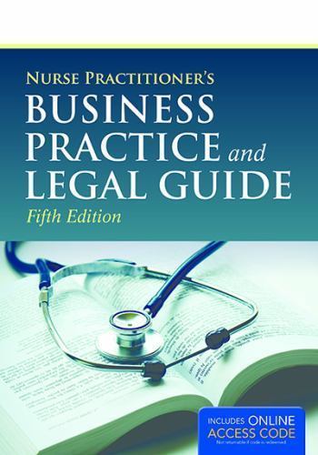 Nurse Practitioner’s Business Practice and Legal Guide: . by Carolyn Buppert