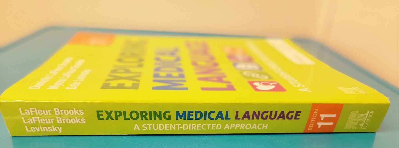 Exploring Medical Language : A Student-Directed Approach by Danielle LaFleur