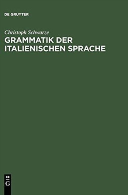 Schwarze – Grammatik der italienischen Sprache – New hardback or cased – X555z