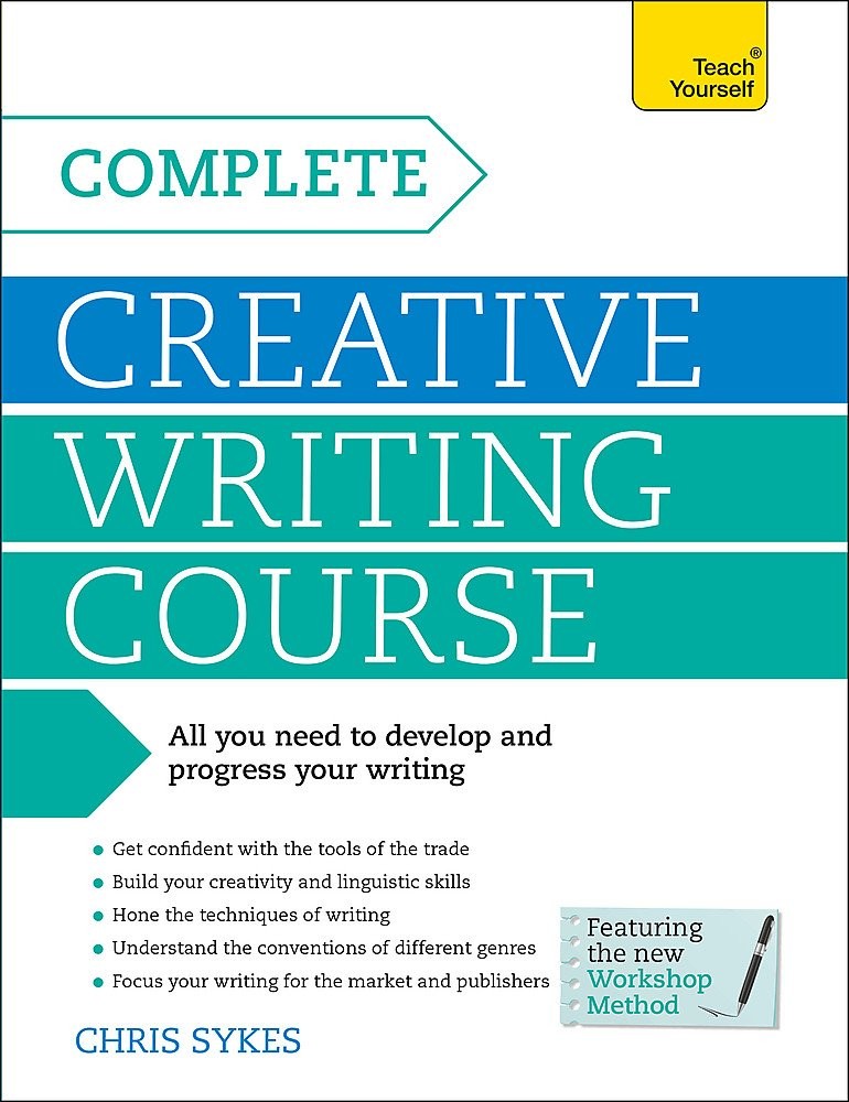 Complete Creative Writing: A Teach Yourself Program (Teach Yourself: Writing…