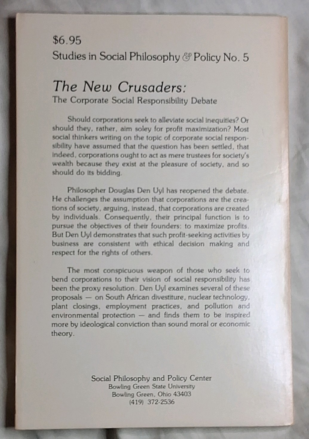 The New Crusaders The Corporate Social Responsibility Debate PB D J Den Uyl 1984