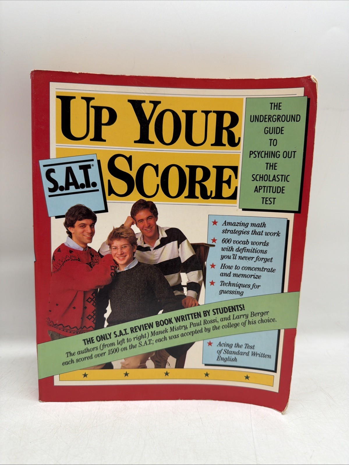 Up Your S.A.T. Score: The Underground Guide to Psyching Out the Scholastic…