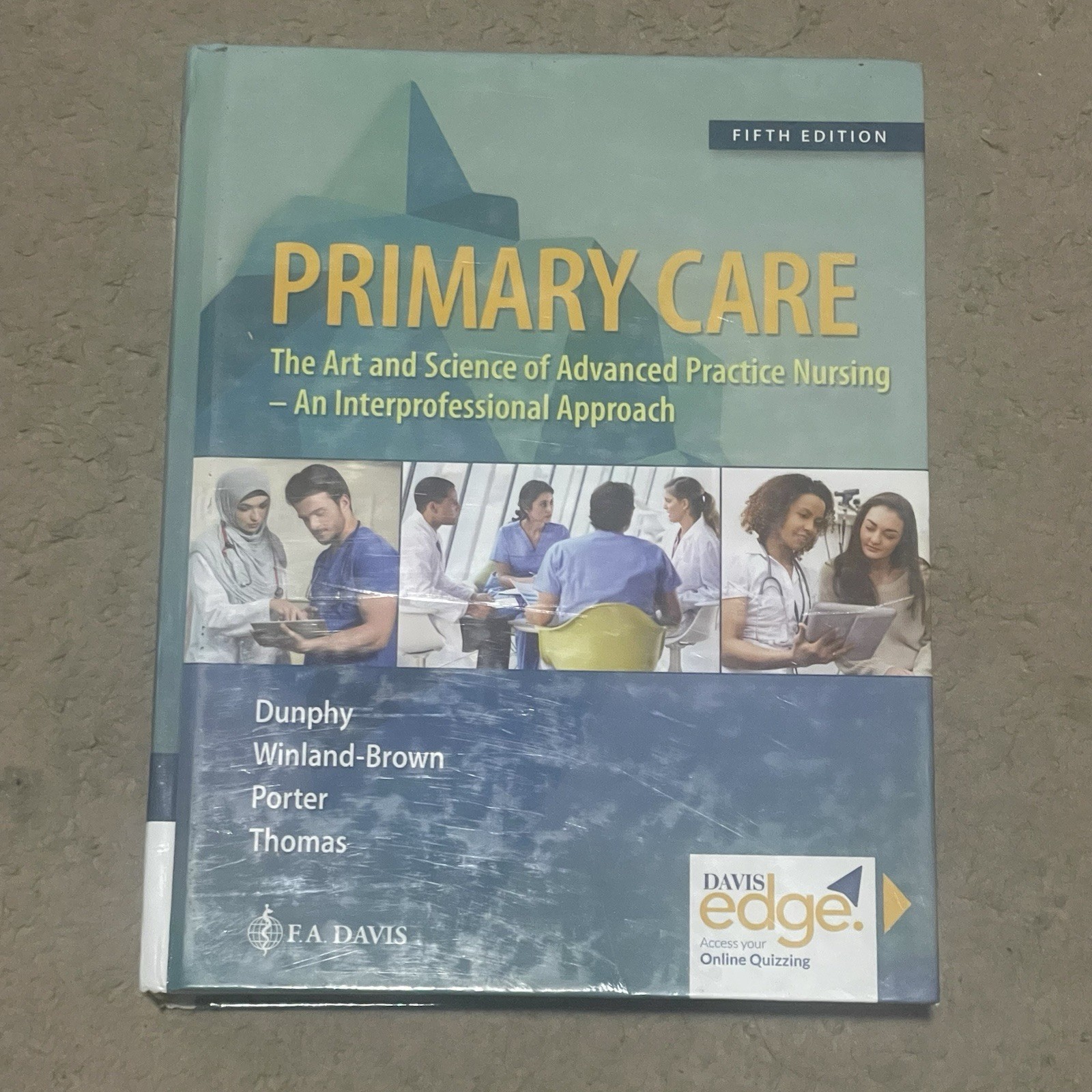 Primary Care: The Art and Science of Advanced Practice Nursing Fifth Ed. Dunphy