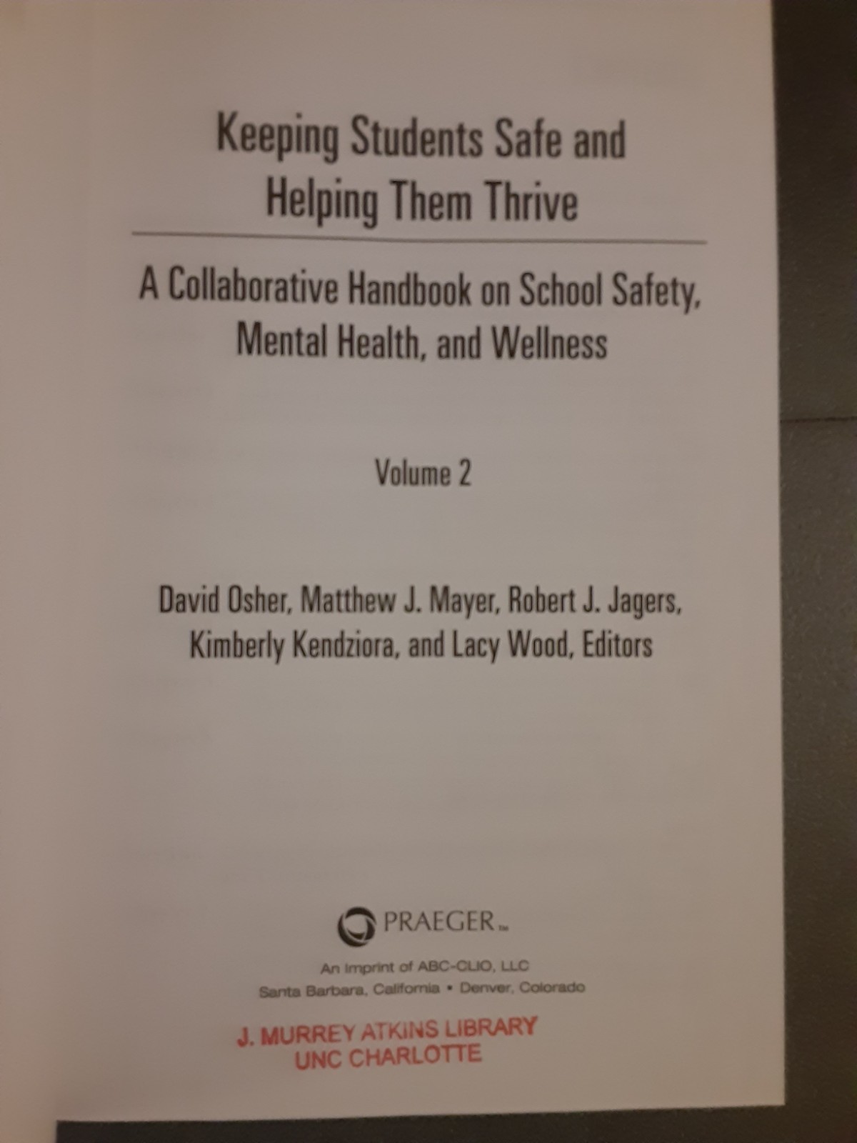 Keeping Students Safe and Helping Them Thrive – Volume 2 – Hardback Book – 2019