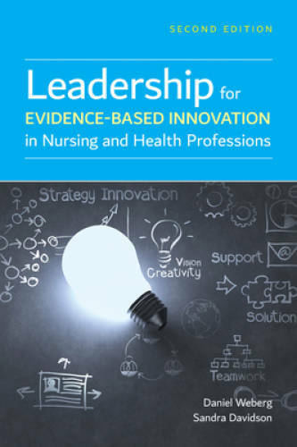 Leadership for Evidence-Based Innovation in Nursing and Health Prof – GOOD