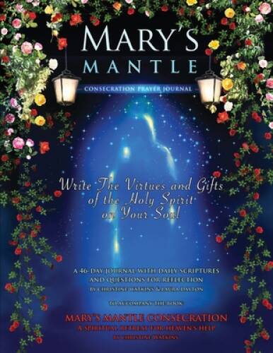 Mary’s Mantle Consecration: Prayer Journal – Paperback – GOOD