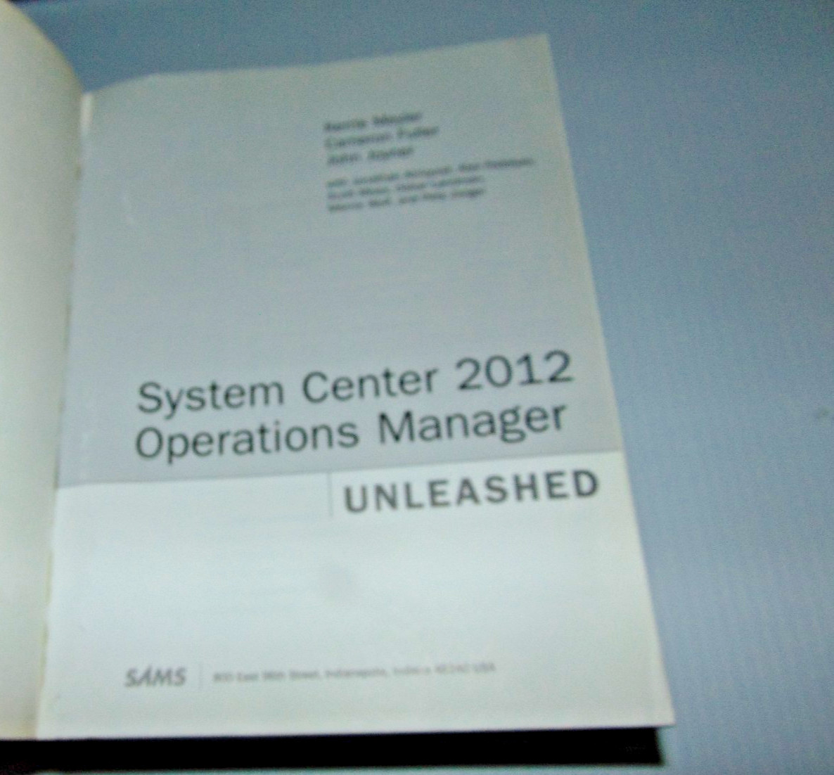 Unleashed Ser.: System Center 2012 Operations Manager Unleashed by Kerrie…