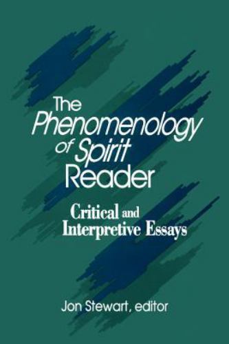 The Phenomenology of Spirit Reader: Critical and Interpretive Essays