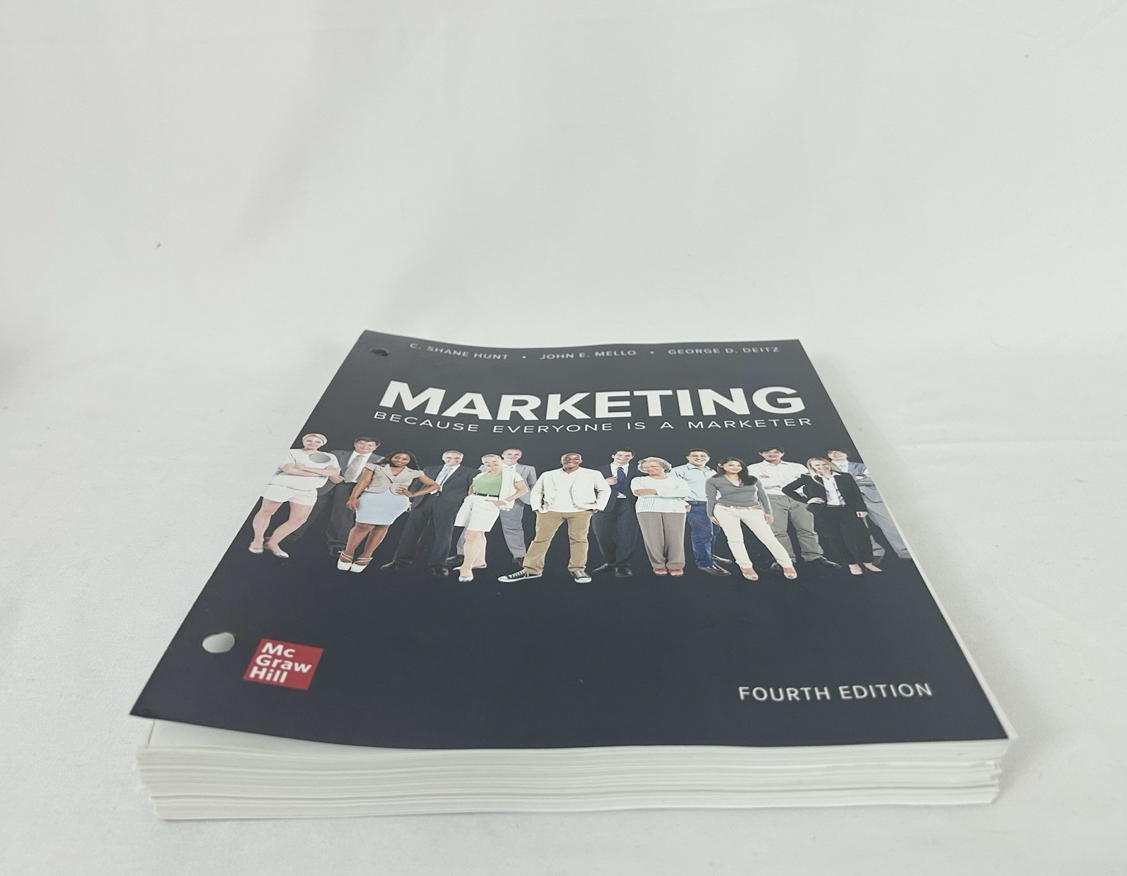 Marketing 4th Edition by Hunt Mello Deitz McGraw Hill Loose Leaf