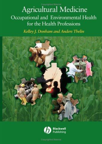 Agricultural Medicine: Occupational and Environmental Health for the Health Pro