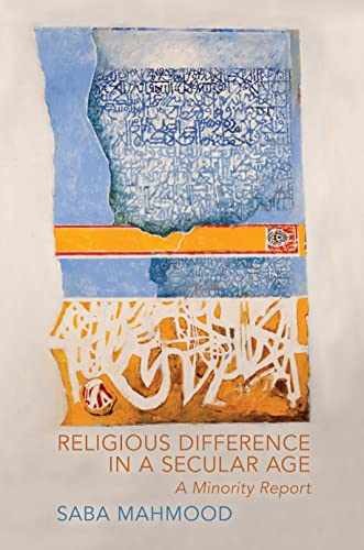 Religious Difference in a Secular Age: – Paperback, by Mahmood Saba – Very Good