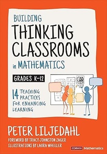 Building Thinking Classrooms in Mathematics, Grades K-12: 14 Teaching Practices