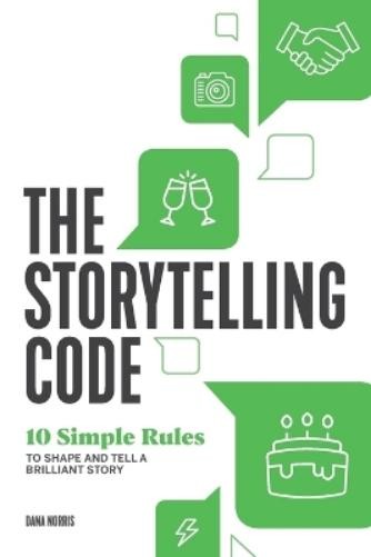 Dana Norris The Storytelling Code (Paperback) (UK IMPORT)