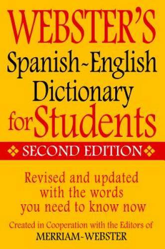 Webster’s Spanish-English Dictionary for Students, Second Edition – ACCEPTABLE