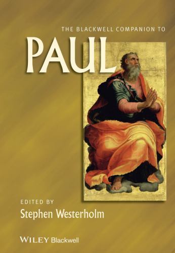 The Blackwell Companion to Paul (Wiley Blackwell Companions to Religion), , Exce