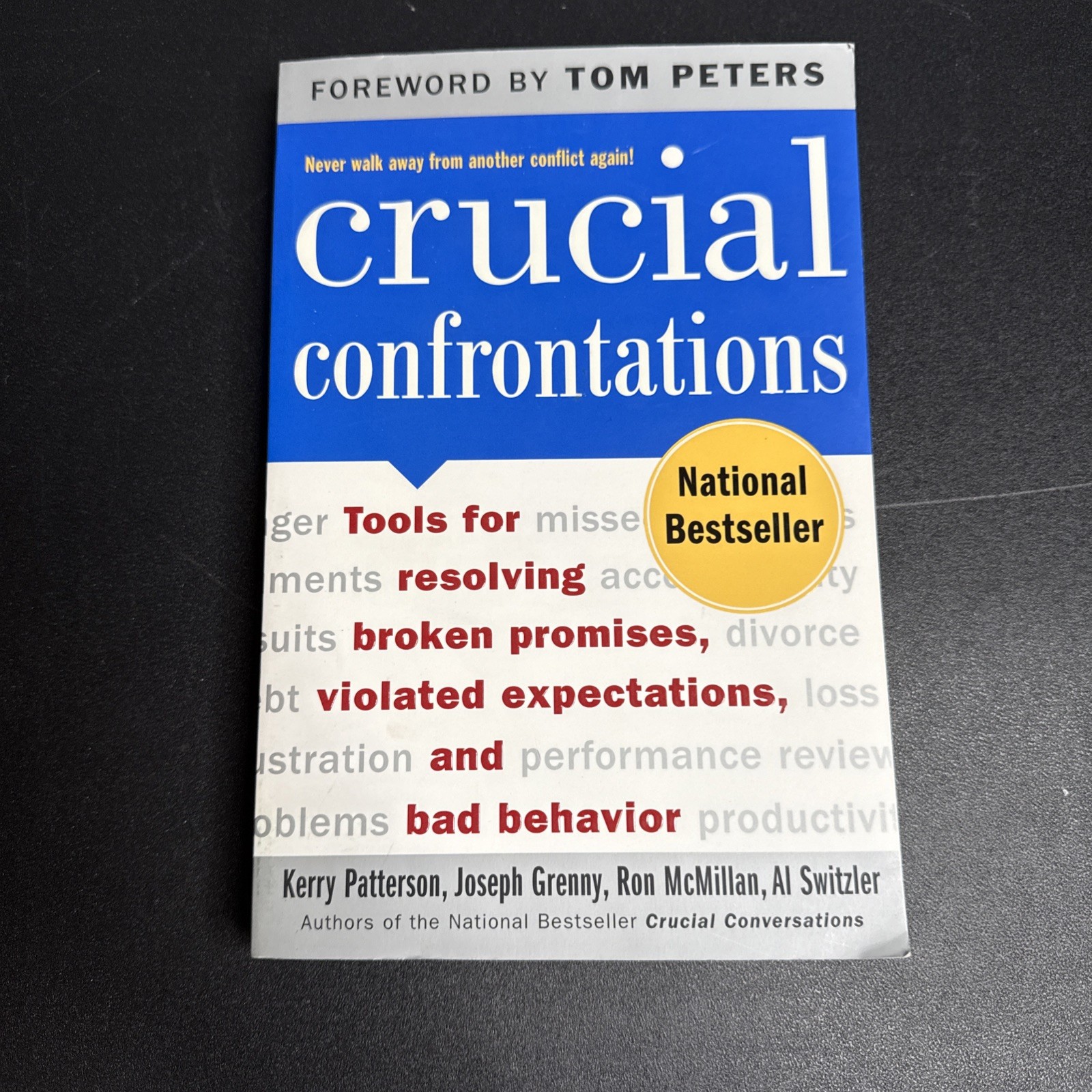 Crucial Confrontations: Tools for Talking about Broken Promises, Violated…