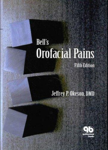 Bell’s Orofacial Pains by Jeffrey P. Okeson