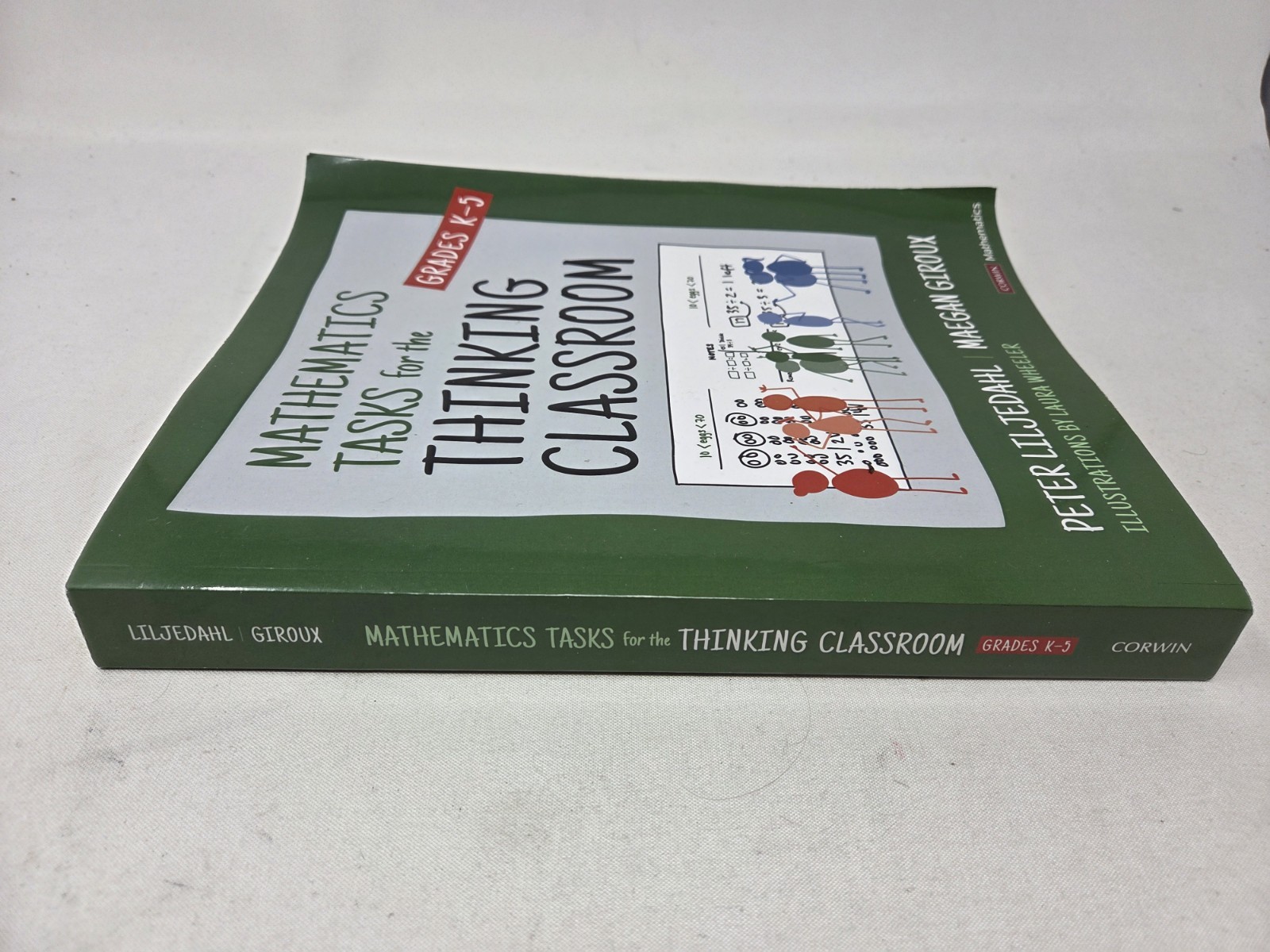 Mathematics Tasks for the Thinking Classroom, Grades K-5 by Peter Liljedahl