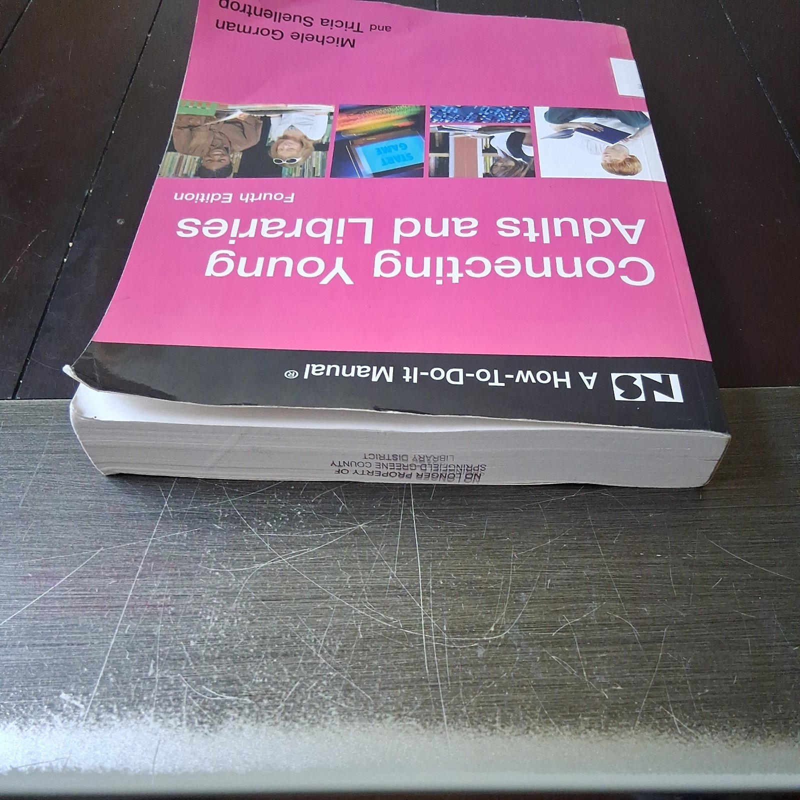 Connecting Young Adults and Libraries 4th Ed by Gorman & Suellentrop 2009 PB