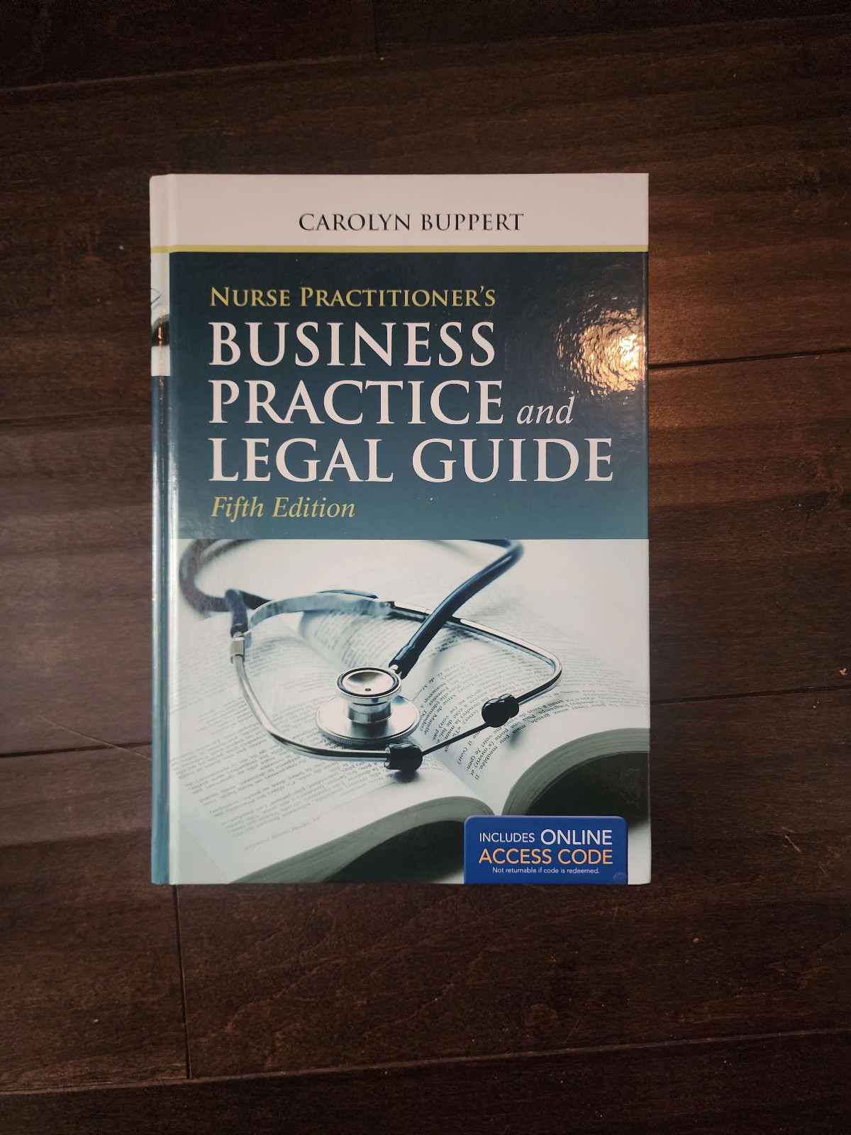 Nurse Practitioner’s Business Practice and Legal Guide by Carolyn Buppert 5th ed