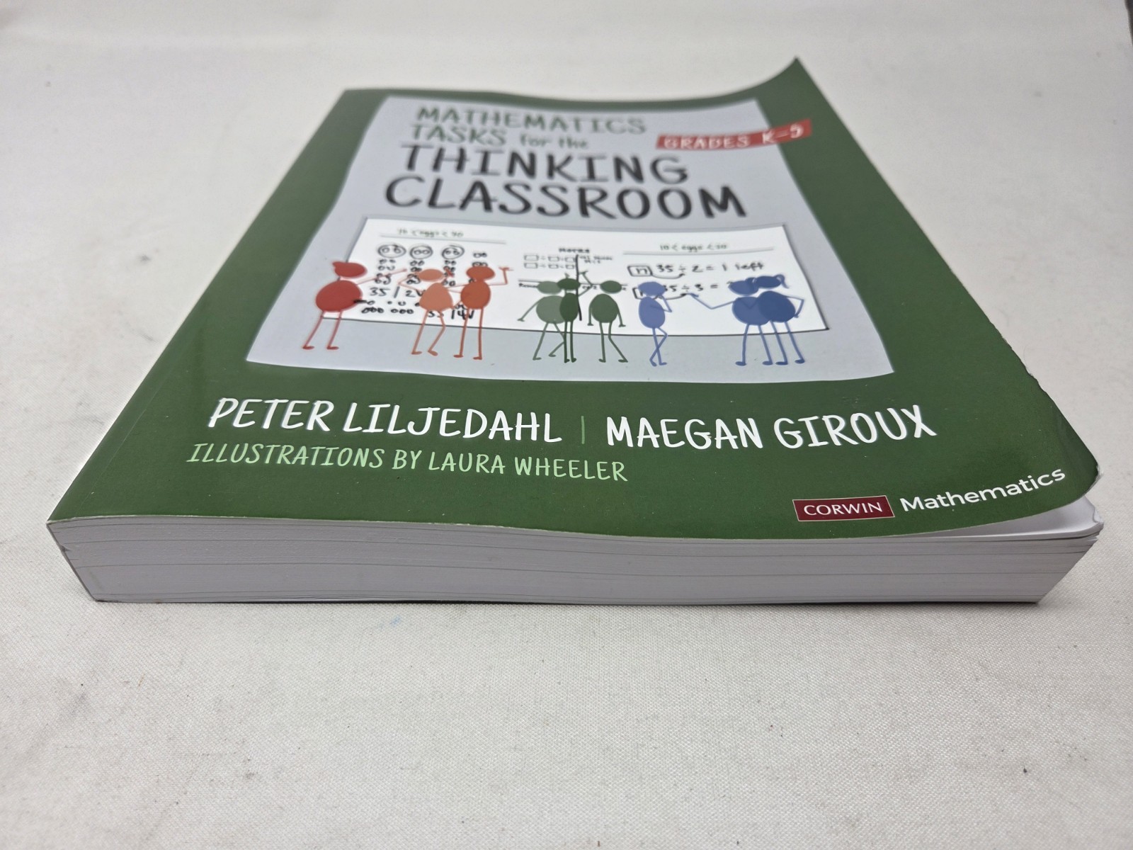 Mathematics Tasks for the Thinking Classroom, Grades K-5 by Peter Liljedahl