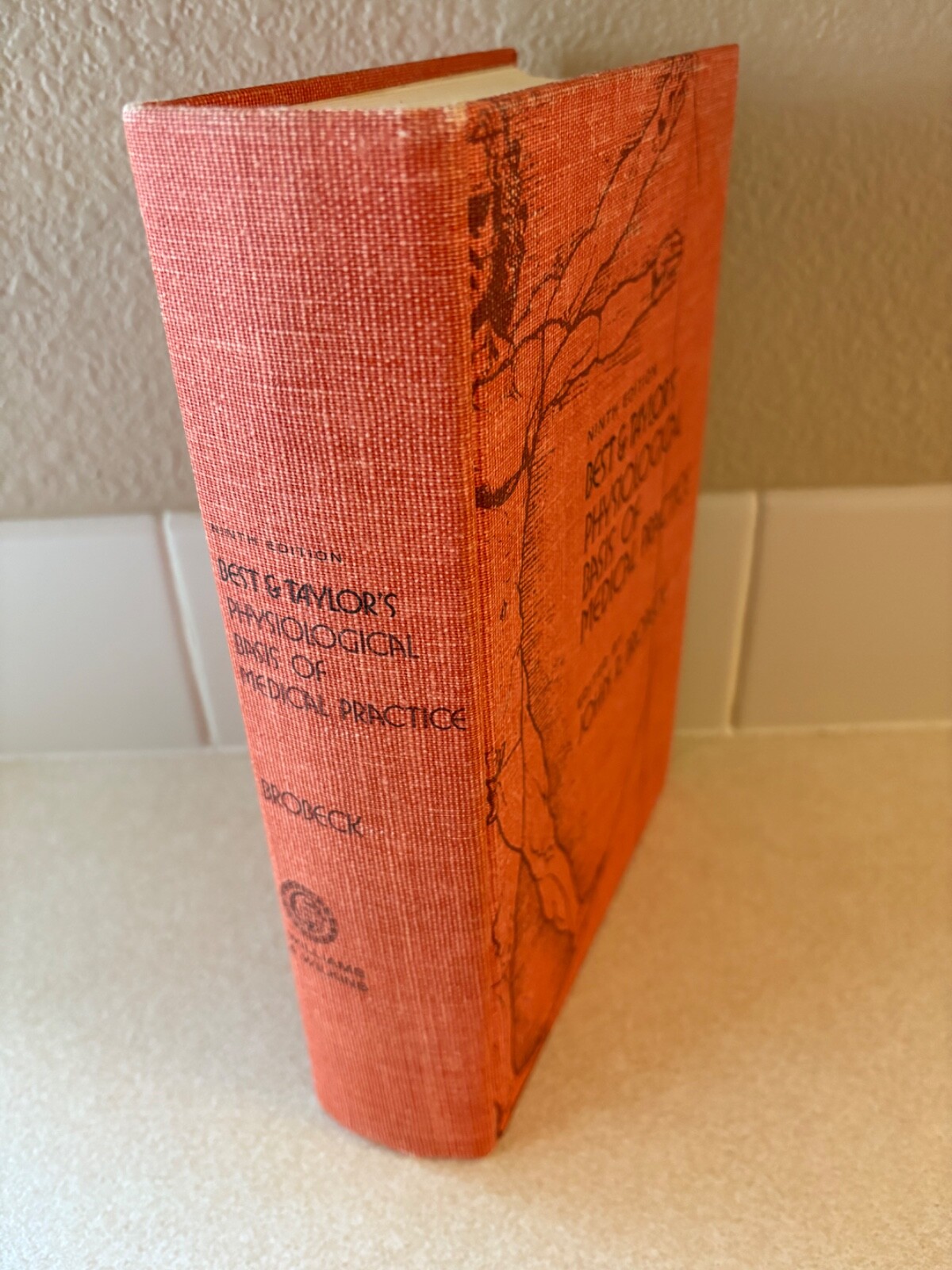 Best & Taylor’s Physiological Basis Of Medical Practice 9th Ed 1973 John Brobeck