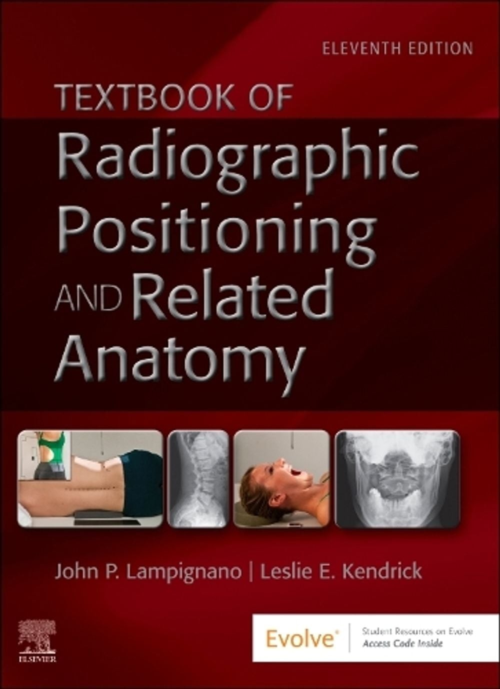 Textbook of Radiographic Positioning and Related Anatomy 11th Edition by John La