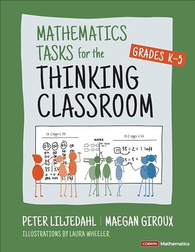 Mathematics Tasks for the Thinking Classroom, Grades K-5