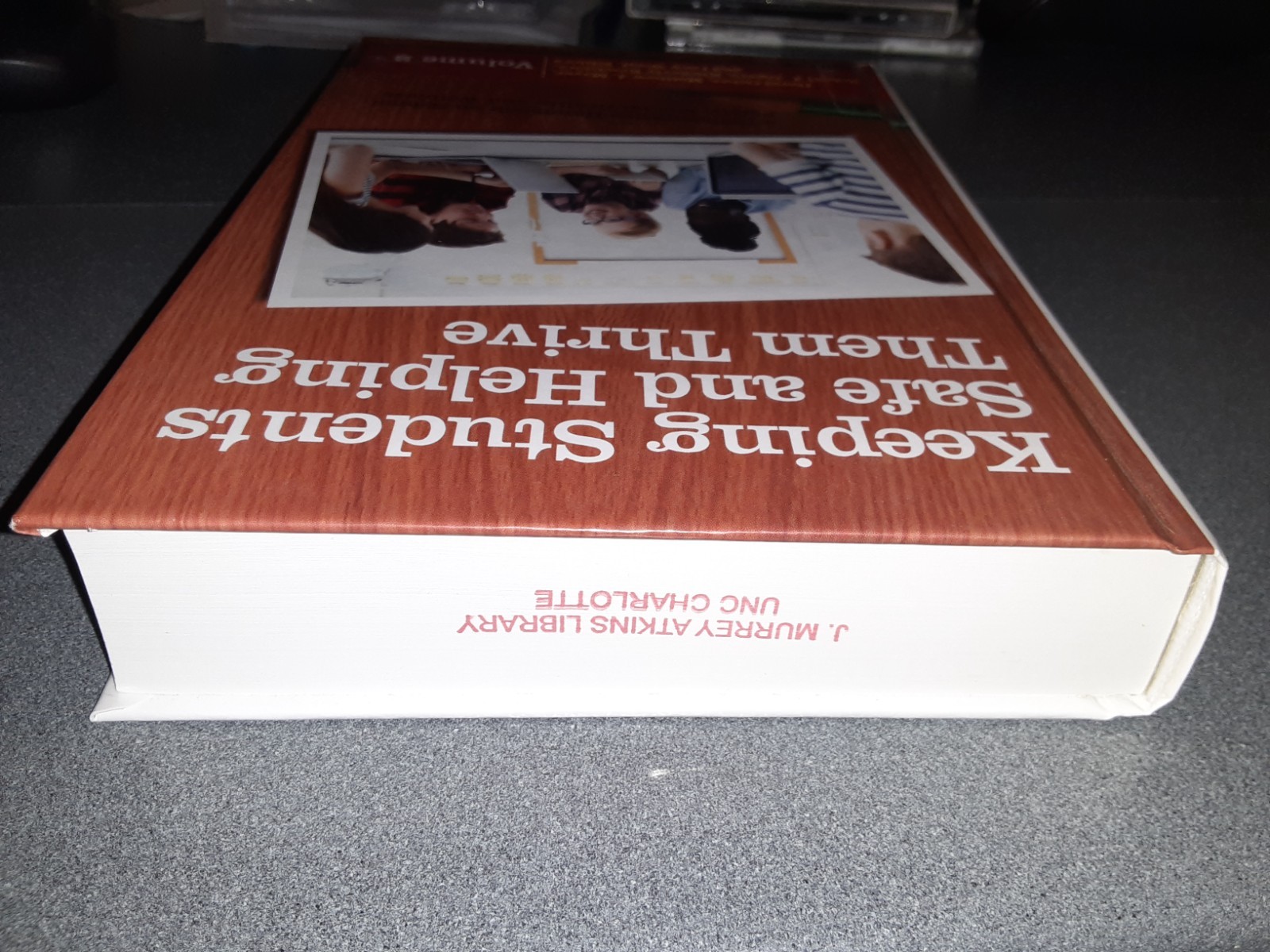 Keeping Students Safe and Helping Them Thrive – Volume 2 – Hardback Book – 2019