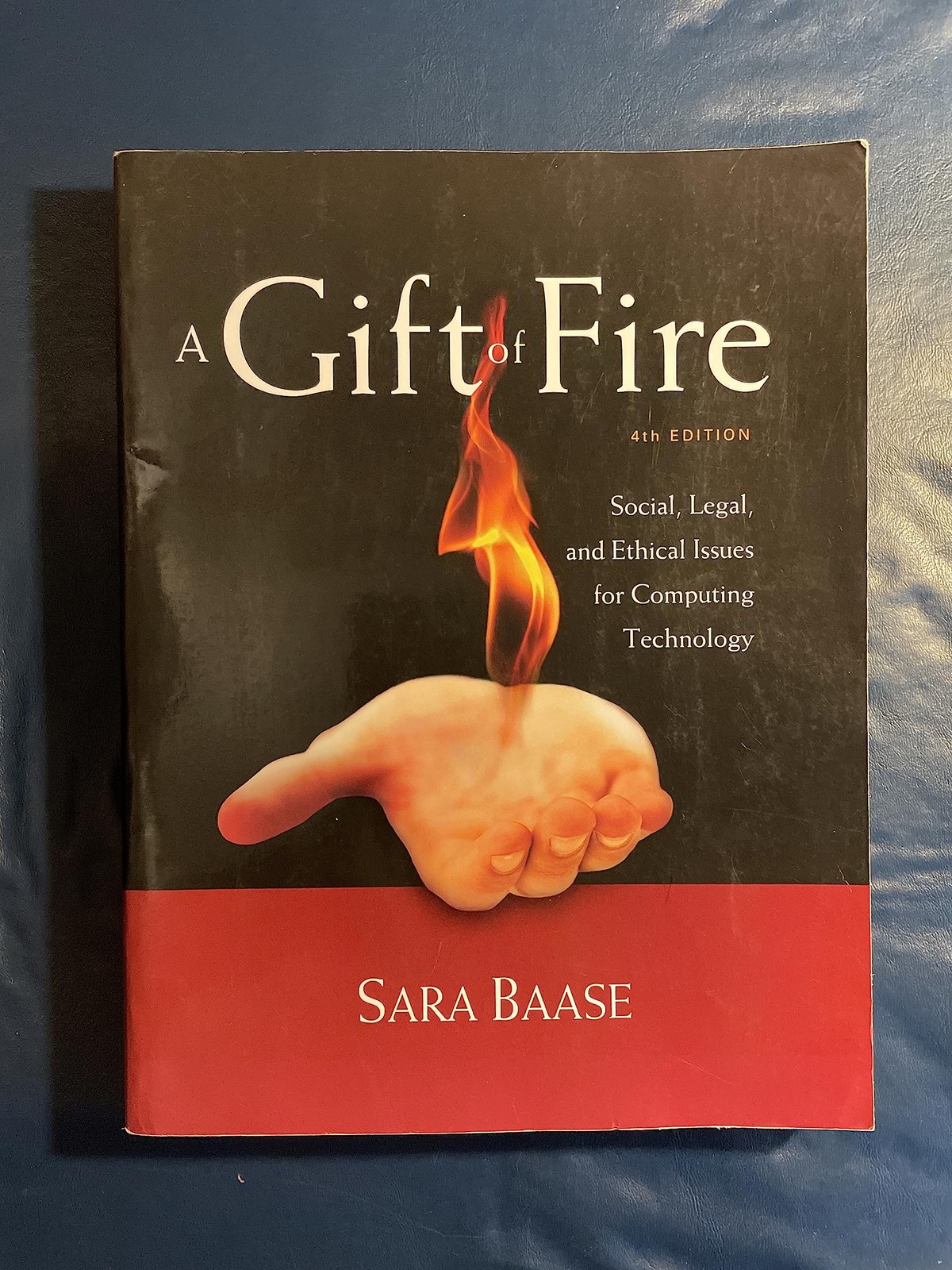 A Gift of Fire: Social, Legal, and Ethical Issues for Computing Technology (…