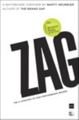 Zag: The Number One Strategy of High-Performance Brands, Neumeier, Marty, Good B