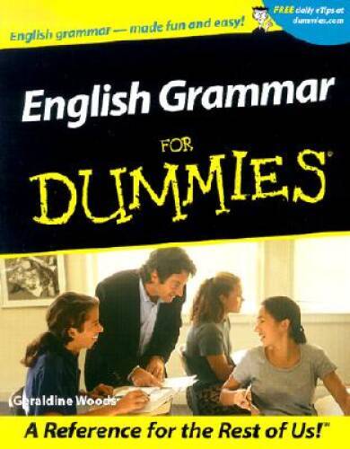 English Grammar For Dummies – Paperback By Woods, Geraldine – ACCEPTABLE