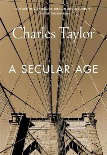 A Secular Age – Paperback, by Taylor Charles – Good