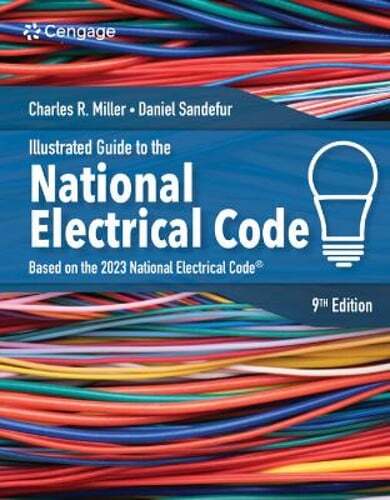 Illustrated Guide to the National Electrical Code by Charles Miller: Used